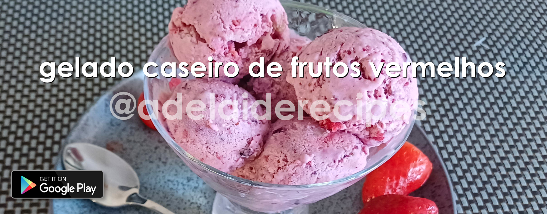 Gelado Caseiro de Frutos Vermelhos
